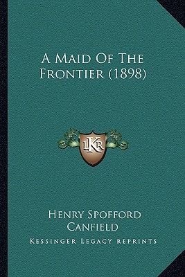 A Maid Of The Frontier (1898)
