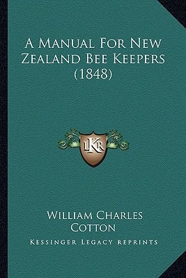 A Manual For New Zealand Bee Keepers (1848)