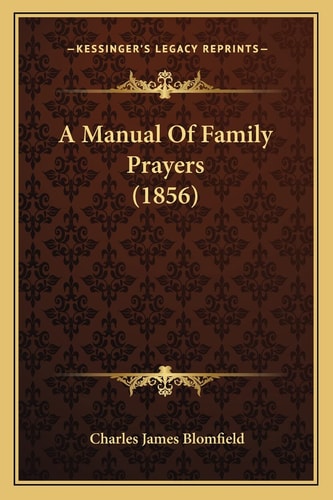 A Manual Of Family Prayers (1856)