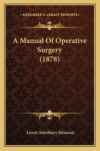 A Manual Of Operative Surgery (1878)