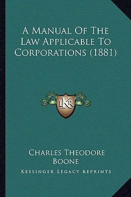 A Manual Of The Law Applicable To Corporations (1881)