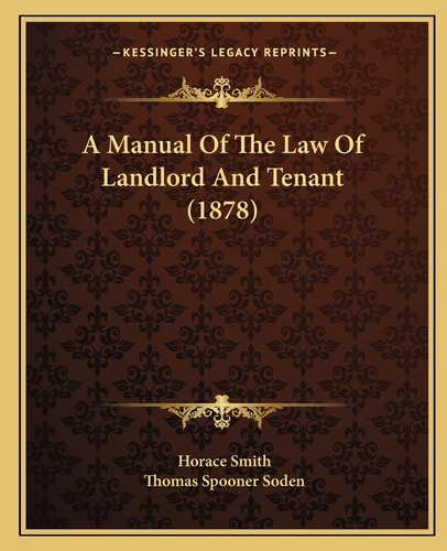 A Manual Of The Law Of Landlord And Tenant (1878)