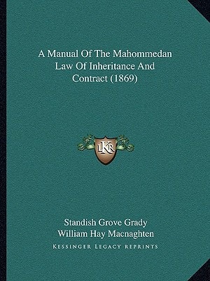 A Manual Of The Mahommedan Law Of Inheritance And Contract (1869)