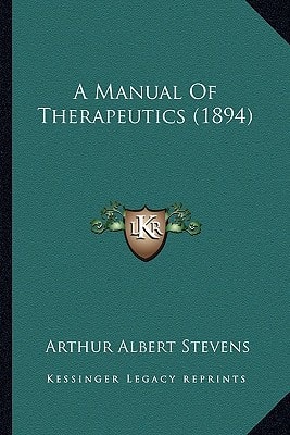 A Manual Of Therapeutics (1894)
