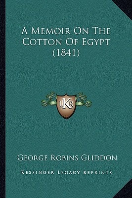 A Memoir On The Cotton Of Egypt (1841)