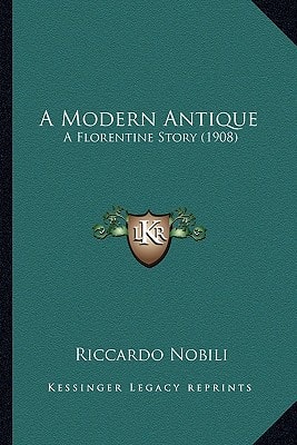 A Modern Antique: A Florentine Story (1908)