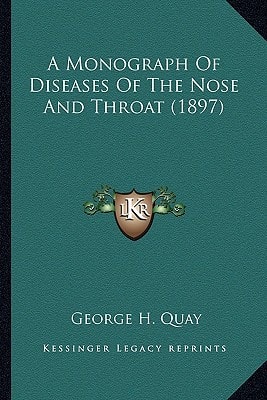 A Monograph Of Diseases Of The Nose And Throat (1897)