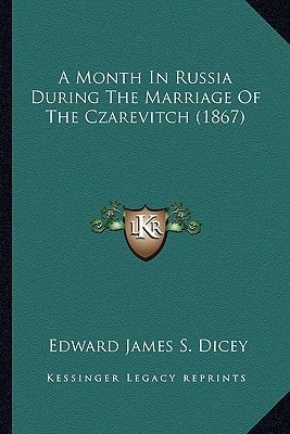 A Month In Russia During The Marriage Of The Czarevitch (1867)