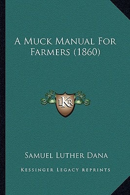 A Muck Manual For Farmers (1860)