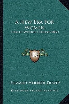 A New Era For Women: Health Without Drugs (1896)