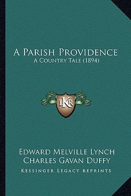 A Parish Providence: A Country Tale (1894)