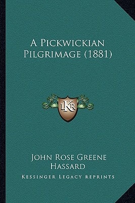 A Pickwickian Pilgrimage (1881)