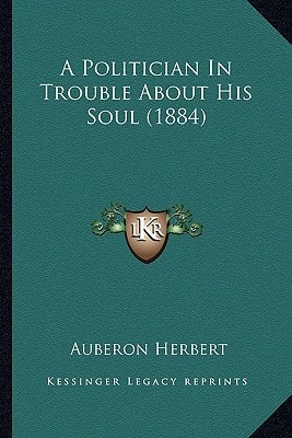 A Politician In Trouble About His Soul (1884)