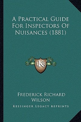 A Practical Guide For Inspectors Of Nuisances (1881)
