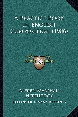 A Practice Book In English Composition (1906)