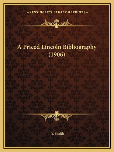 A Priced Lincoln Bibliography (1906)
