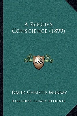 A Rogue's Conscience (1899)