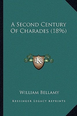 A Second Century Of Charades (1896)