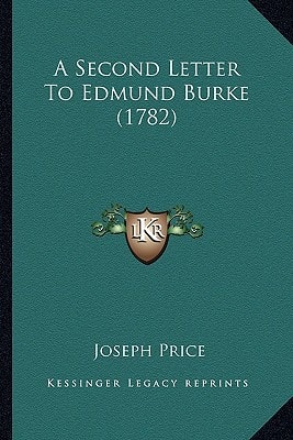 A Second Letter To Edmund Burke (1782)