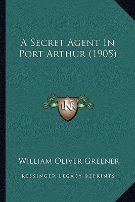 A Secret Agent In Port Arthur (1905)