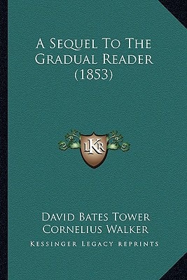 A Sequel To The Gradual Reader (1853)
