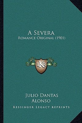 A Severa: Romance Original (1901)