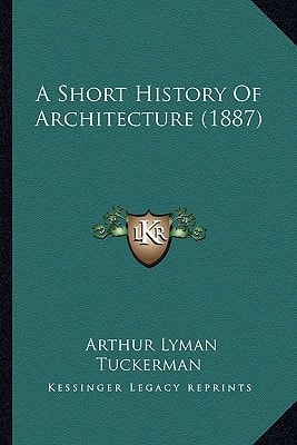 A Short History Of Architecture (1887)