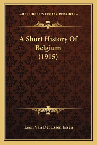A Short History Of Belgium (1915)