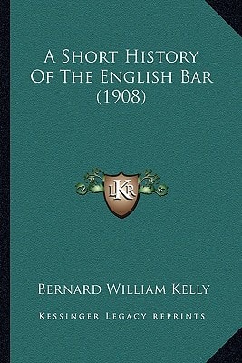 A Short History Of The English Bar (1908)