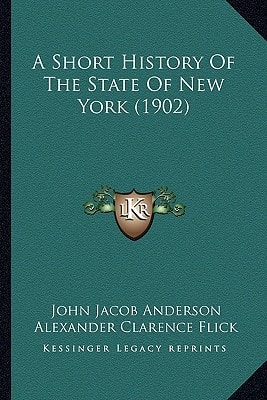A Short History Of The State Of New York (1902)