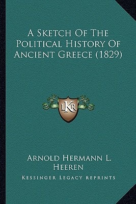 A Sketch Of The Political History Of Ancient Greece (1829)