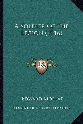 A Soldier Of The Legion (1916)