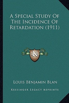 A Special Study Of The Incidence Of Retardation (1911)