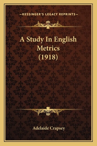 A Study In English Metrics (1918)
