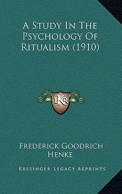 A Study In The Psychology Of Ritualism (1910)