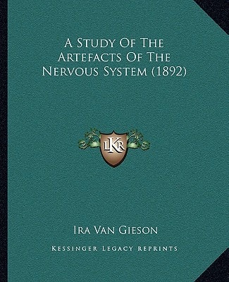 A Study Of The Artefacts Of The Nervous System (1892)