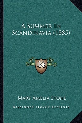 A Summer In Scandinavia (1885)