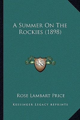 A Summer On The Rockies (1898)