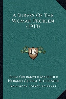 A Survey Of The Woman Problem (1913)