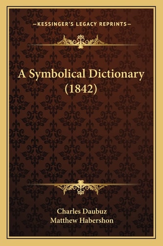 A Symbolical Dictionary (1842)