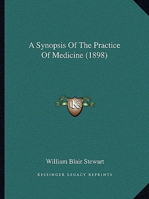 A Synopsis Of The Practice Of Medicine (1898)