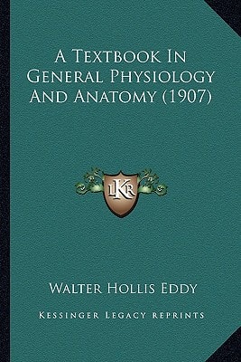 A Textbook In General Physiology And Anatomy (1907)