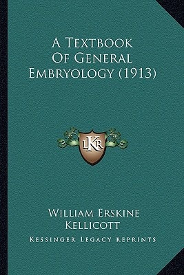 A Textbook Of General Embryology (1913)