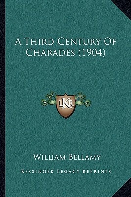 A Third Century Of Charades (1904)
