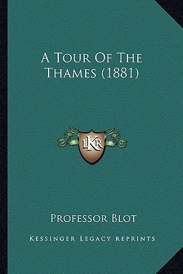 A Tour Of The Thames (1881)