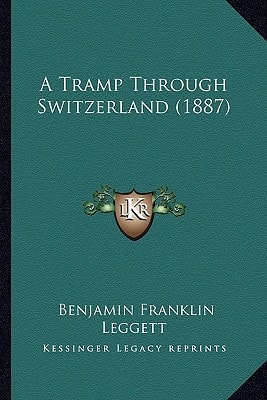 A Tramp Through Switzerland (1887)