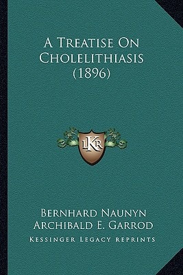 A Treatise On Cholelithiasis (1896)