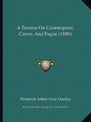 A Treatise On Counterpoint, Canon, And Fugue (1880)