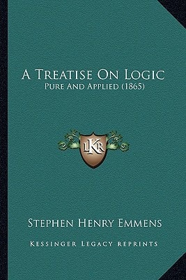A Treatise On Logic: Pure And Applied (1865)