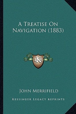 A Treatise On Navigation (1883)